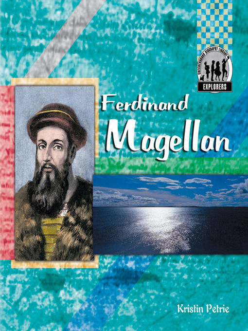 Title details for Ferdinand Magellan by Kristin Petrie - Available